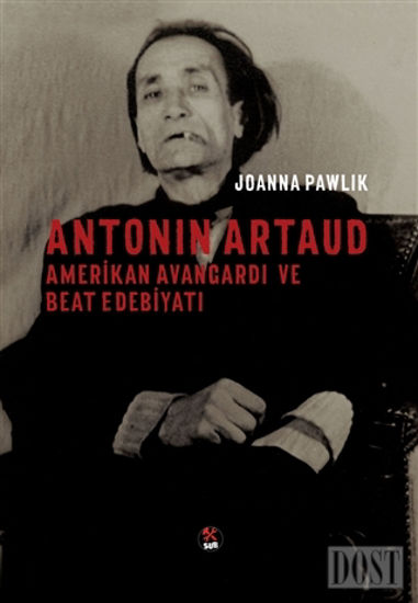 Antonin Artaud - Amerikan Avangardı ve Beat Edebiyatı